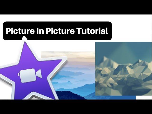 iMovie Picture-in-Picture iMovie Tutorial (2024)