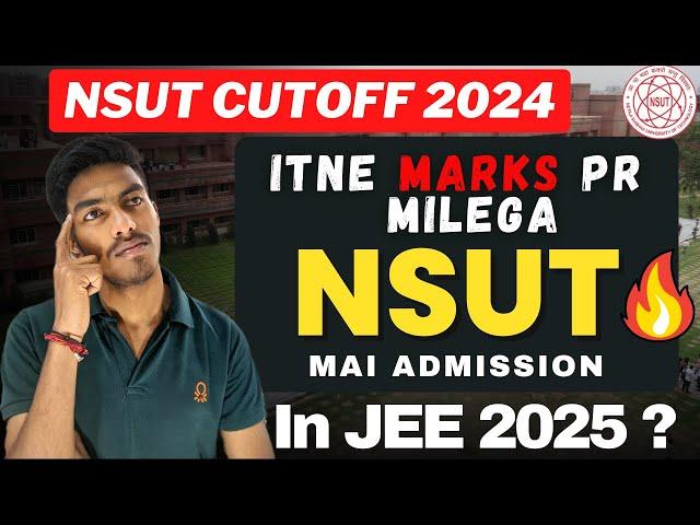 Marks Required For NSUT, DTU In Jee Mains 2025  | itne Marks Pr Milega NSUT Category Wise  #jee