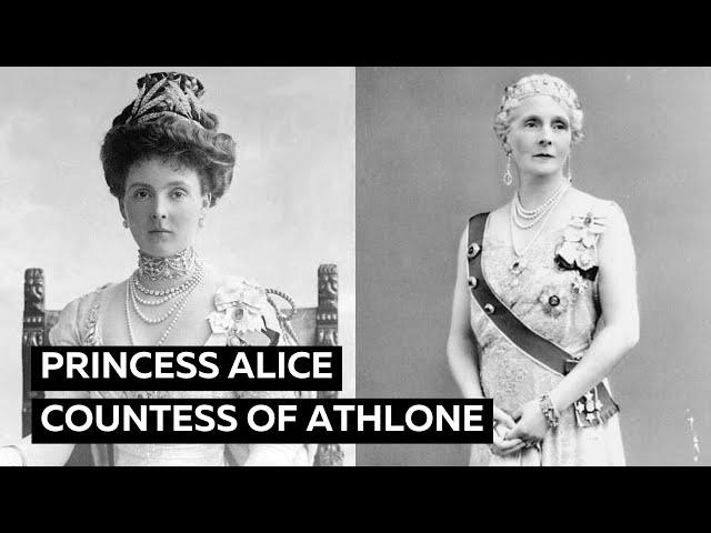 Queen Victoria's Longest-Lived Grandchild: Princess Alice, Countess of Athlone