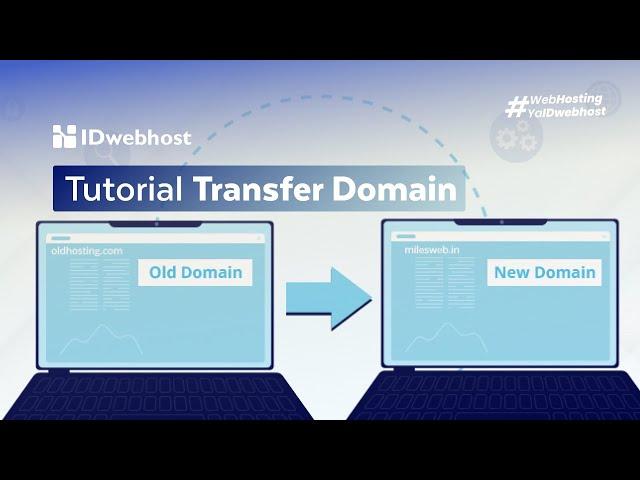 Tutorial Transfer Domain di IDwebhost