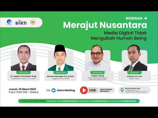 [SEMINAR] " MERAJUT NUSANTARA "  MEDIA DIGITAL TIDAK MENGUBAH HUMAN BEING