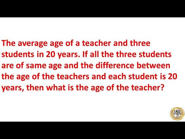 The average age of a teacher and three students in 20 years  If all the three students are of same