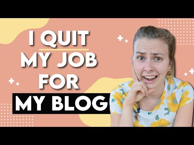 I Quit My Job For My Blog. One Year In.