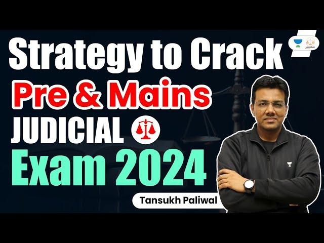 Strategy to Crack | Pre & Mains Judicial exam 2024 | Tansukh Paliwal | Linking Laws