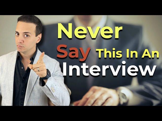 Job Interview ENDING Mistakes! The Things You Should NEVER Say At The End Of The Interview!