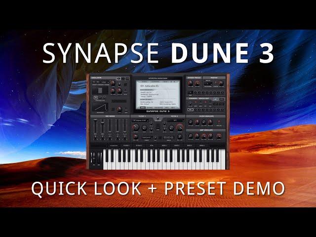 Synapse Audio - DUNE 3 | Quick Look + Preset Demo