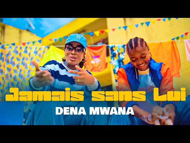 Dena Mwana - JAMAIS SANS LUI (Clip Officiel)