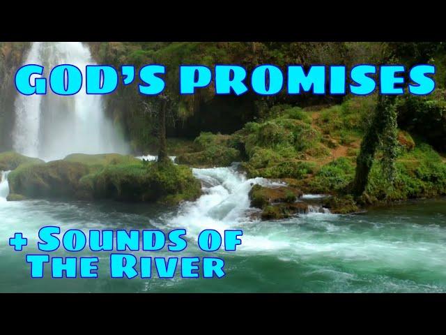 God's Promises With Sounds of The River