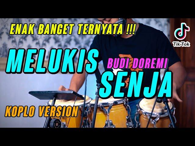 INI YANG DICARI!!! MELUKIS SENJA KOPLO VERSION COVER by KOPLO IND