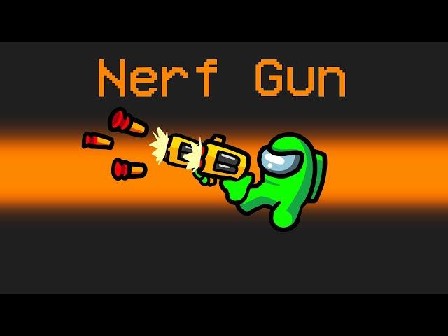 *NEW* NERF IMPOSTER Mod in Among Us