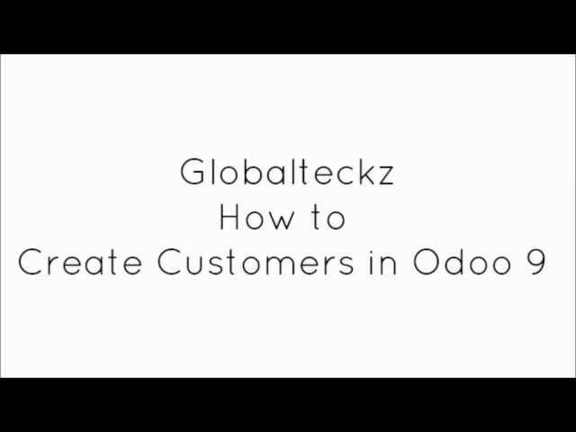 Odoo version 9 - User interface Overview & Customer Management