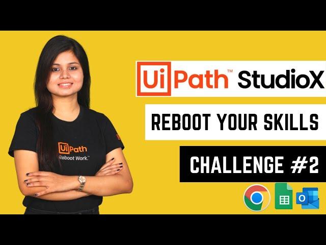 UiPath StudioX - Reboot Your Skills - Challenge #2 SOLVED - Find Unicorn Name (Google Workspace)