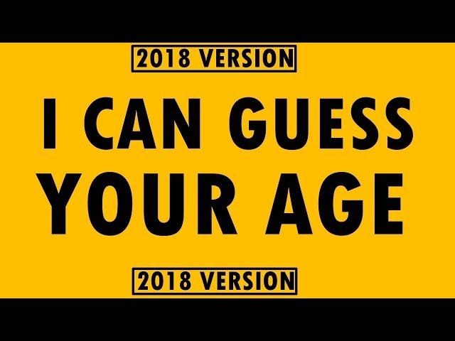 I Can Guess Your Age In 1 Minute (2018) !!