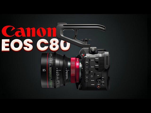 Canon EOS C80 Review: The Best Compact Cinema Camera?