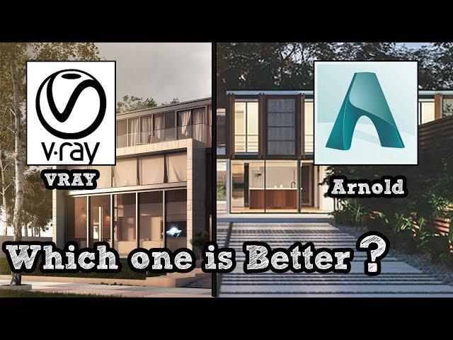 Vray vs Arnold which is Better.