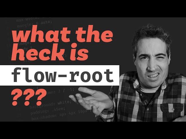 What is display: flow-root and when to use it