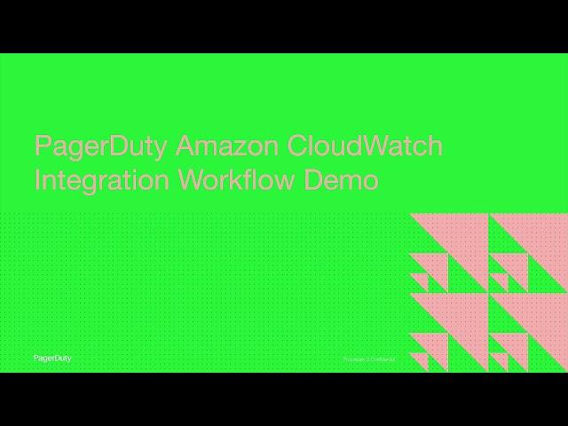 PagerDuty Amazon CloudWatch Integration Workflow Demo