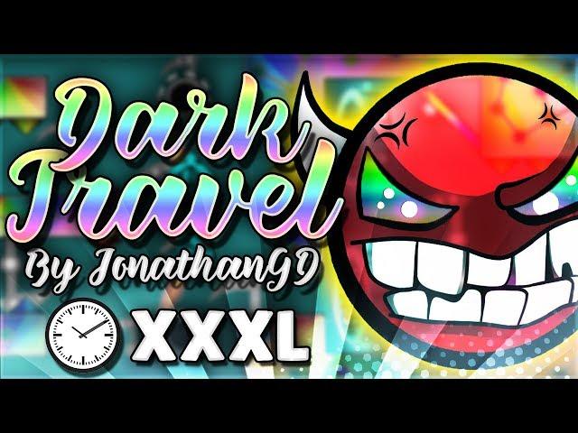 6MIN LEVEL!! - "Dark Travel" [XXXL DEMON] by JonathanGD - Geometry Dash 2.1 | GuitarHeroStyles