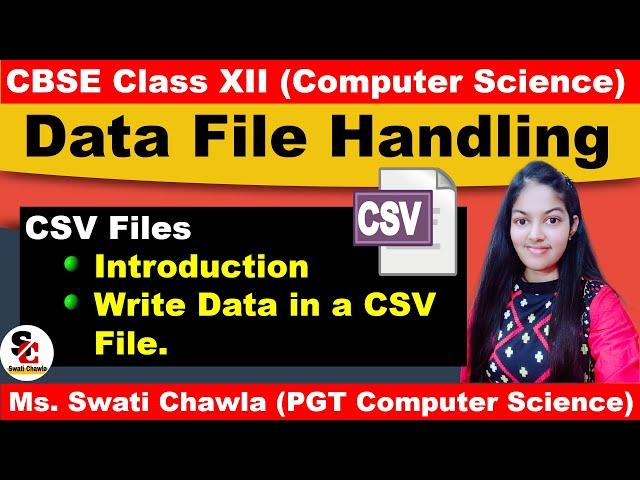 INTRODUCTION OF CSV FILES | WRITE DATA IN A CSV FILE | WRITEROW() | WRITEROWS | CBSE 12 | COMP SCI