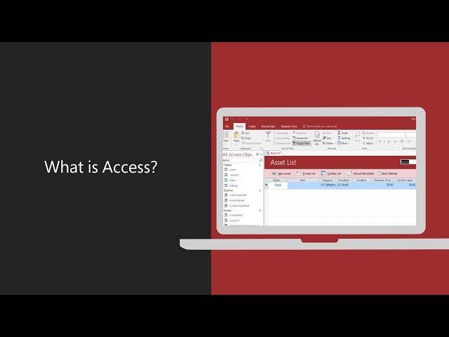 Microsoft Access  - What is Access?