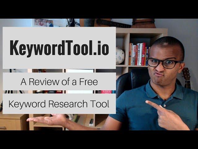 KeywordTool.io Review | An Alternative Keyword Research Tool [CC]