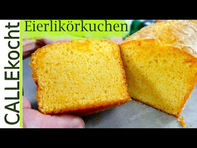 Eierlikörzauber - Schnellsten Eierlikörkuchen backen - Mein Rezept