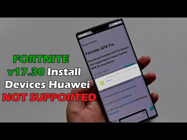 FORTNITE v17 30 Install Devices Huawei  NOT SUPPORTED