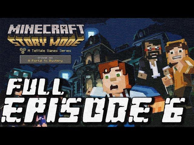 Minecraft: Story Mode - Full Episode 6: A Portal to Mystery Walkthrough 60FPS HD