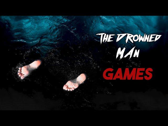 The Drowned Man Games - Introduction Part 1 #nosleep