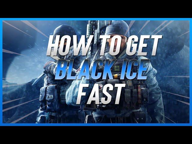 How to get Black Ice Fast in Rainbow Six Siege (FREE MONEY!)