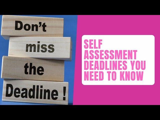 Self Assessment Tax Deadlines You Need To Know