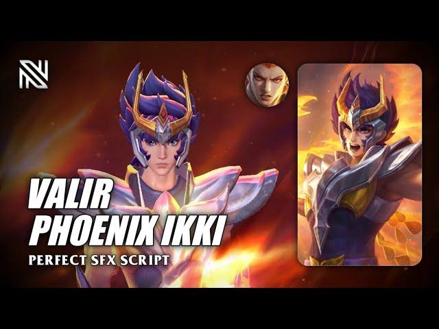 Valir Phoenix Ikki Script | Full Effects | Perfect SFX | No Password | MLBB