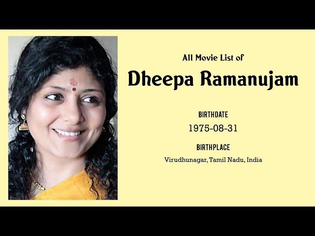 Dheepa Ramanujam Movies list Dheepa Ramanujam| Filmography of Dheepa Ramanujam