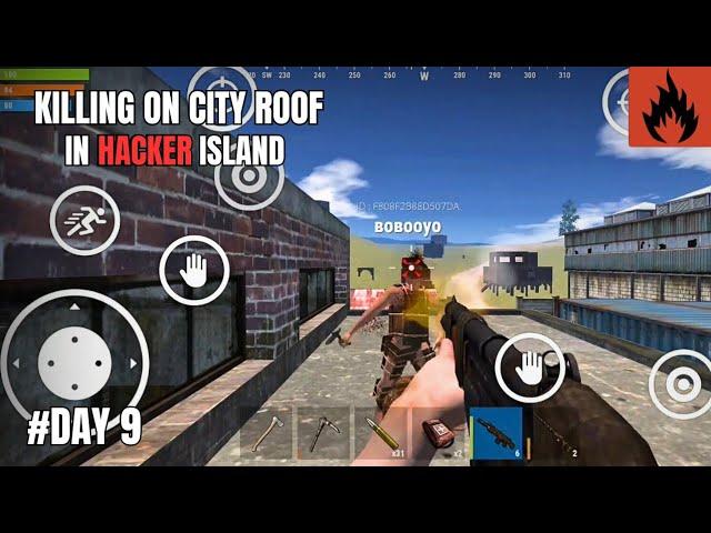 Oxide Survival Island - Killing Hackers On City Roof And Roaming Around The Map | #DAY 9