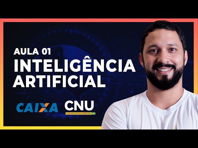 INTELIGÊNCIA ARTIFICIAL: AULA 01