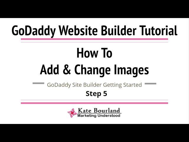 How to Change and Upload Images to Your GoDaddy Website