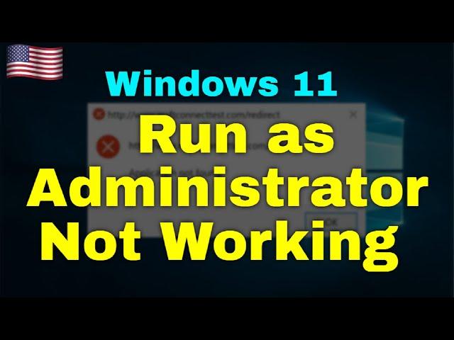 How to Fix Run as Administrator Not Working in Windows 11