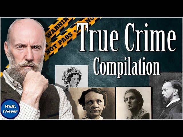 Another 2 Hours of True Crime! From Henry Lamsom to the Red Barn Murder