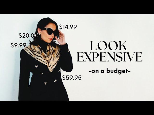 How to look REFINED ON A BUDGET | 7 tips to get that expensive look for less