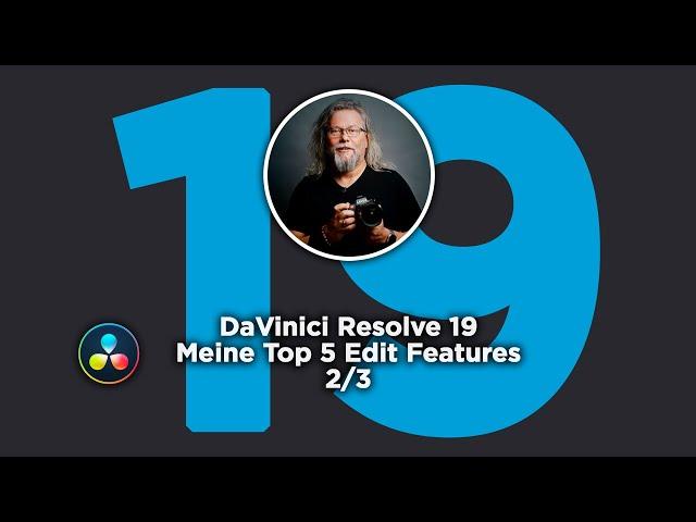 DaVinci Resolve 19 | Meine Top 5 Edit Features | 2/3