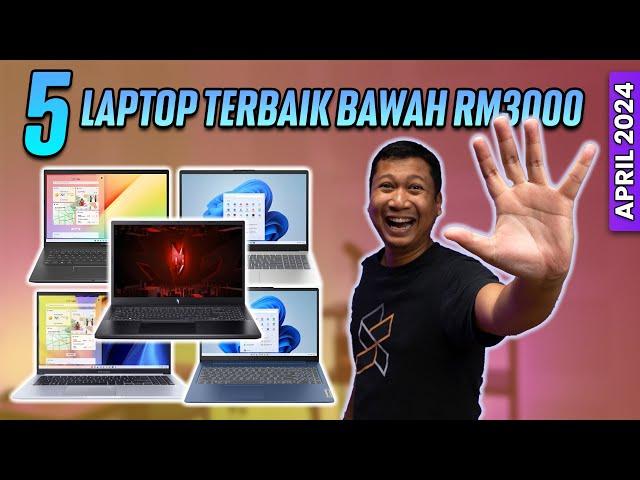 5 Terbaik: Laptop bawah RM3,000 untuk pelajar, digital nomad, dan gaming (April 2024)