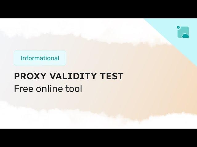 How to check the validity of a proxy server