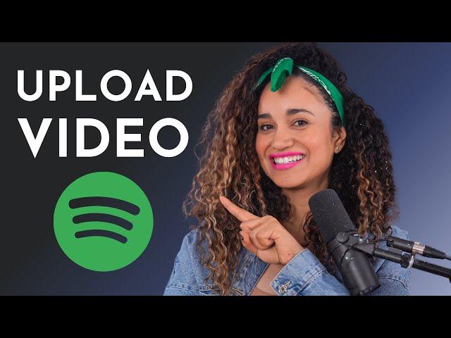 How to Upload Video Podcast on Spotify