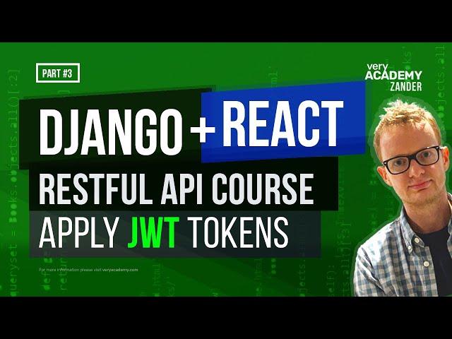 Django Rest Framework Series - JWT Token Authentication with React  - Part-3