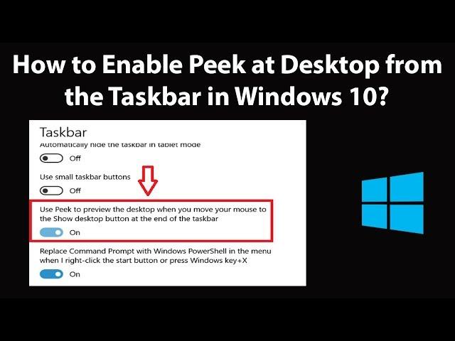 How to Enable Peek at Desktop from the Taskbar in Windows 10?