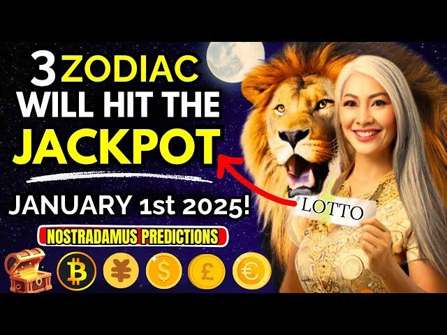 "Nostradamus  Predicts  Success for These 3 Zodiac Signs Will Be VERY RICH on January 1st, 2025"