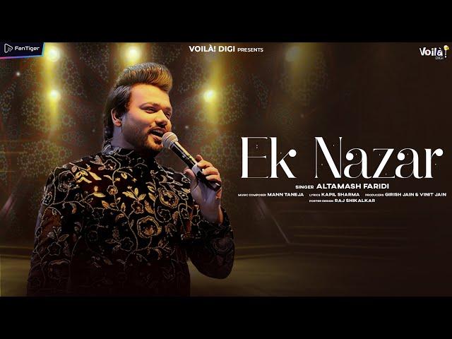 EK NAZAR: Altamash Faridi | Mann Taneja | Hindi Dance Song | FanTiger Music NFTs