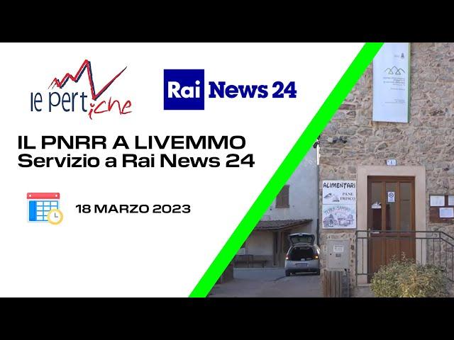 Rai News 24 | I fondi del PNRR a Livemmo (18/03/2023)