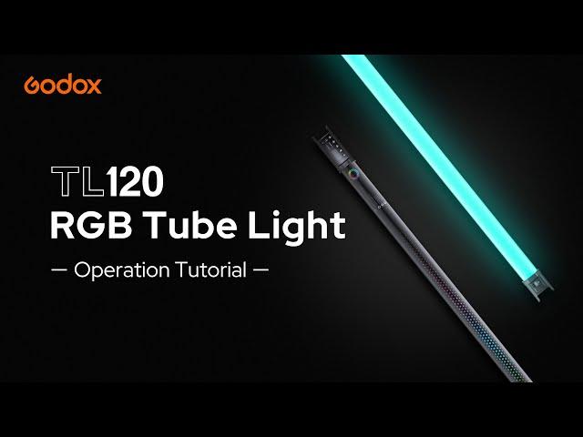 Godox: #TL120 RGB Tube Light Operation Tutorial