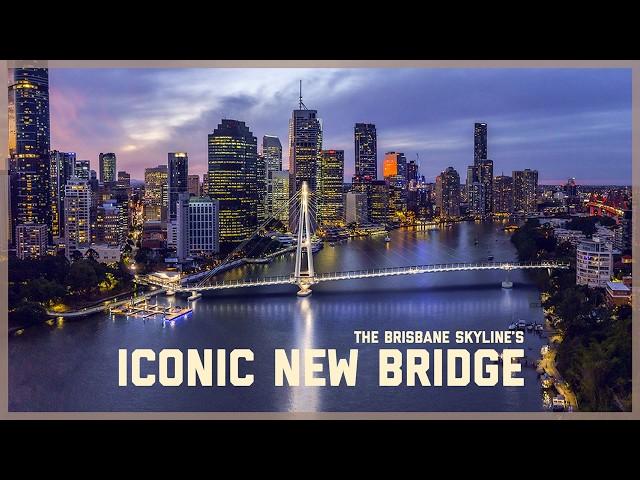 An Iconic Addition to the Brisbane Skyline: The Kangaroo Point Bridge